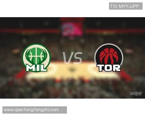 最新猛龙与雄鹿对决分析解析球队状态与战术策略